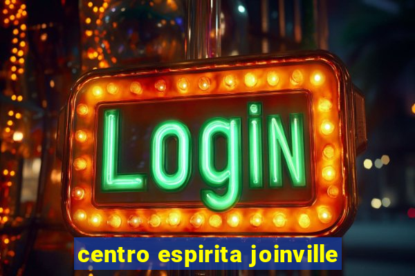 centro espirita joinville